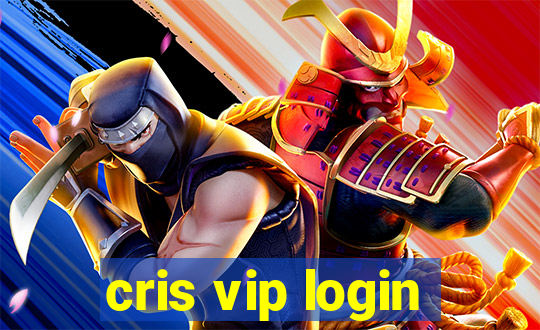 cris vip login