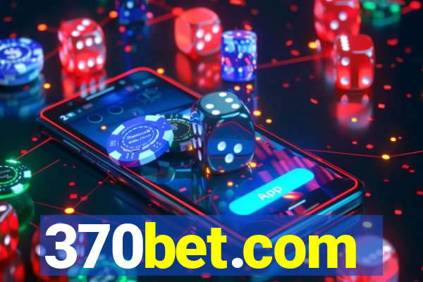 370bet.com