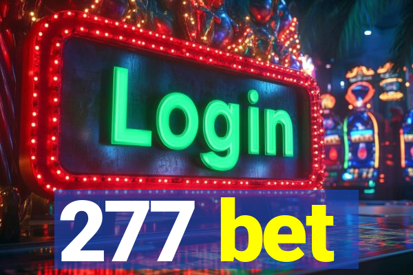 277 bet