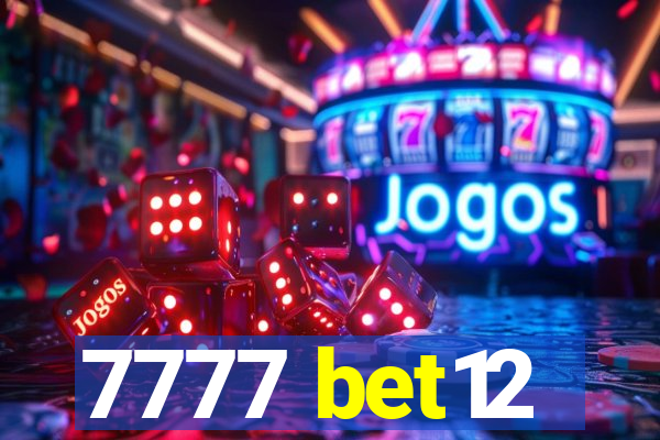 7777 bet12