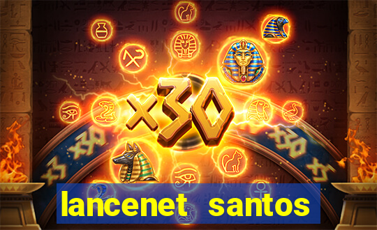 lancenet santos futebol clube