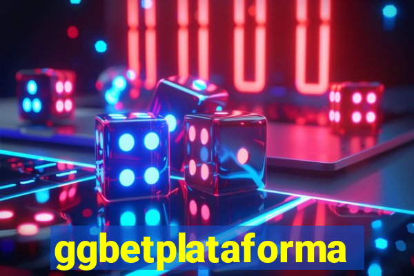 ggbetplataforma