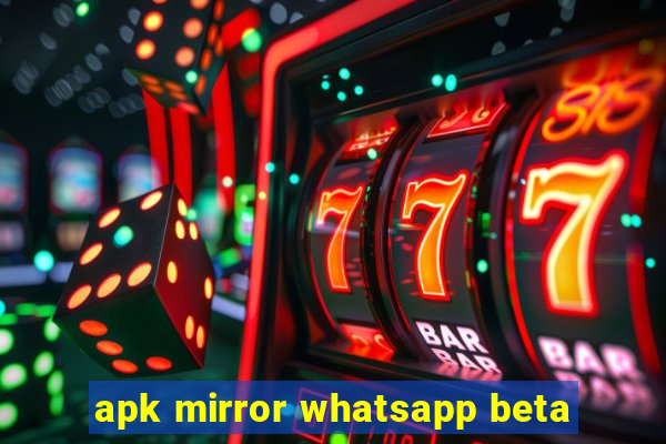 apk mirror whatsapp beta