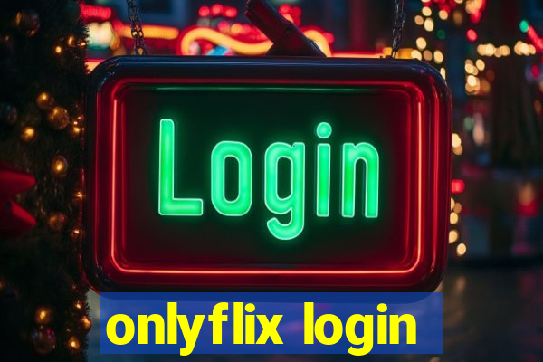 onlyflix login