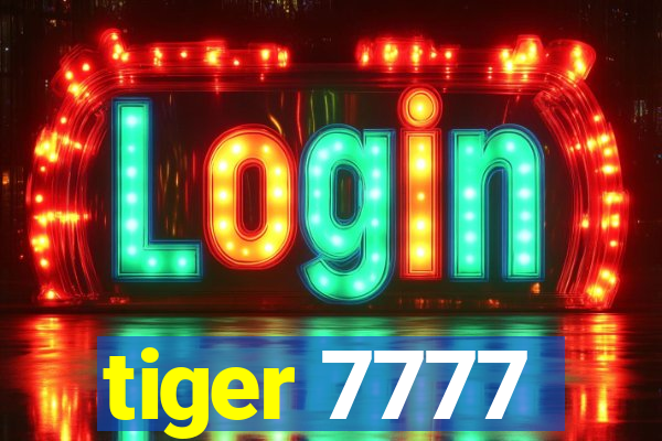 tiger 7777