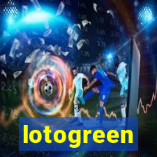 lotogreen