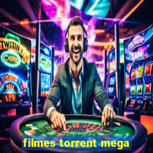 filmes torrent mega