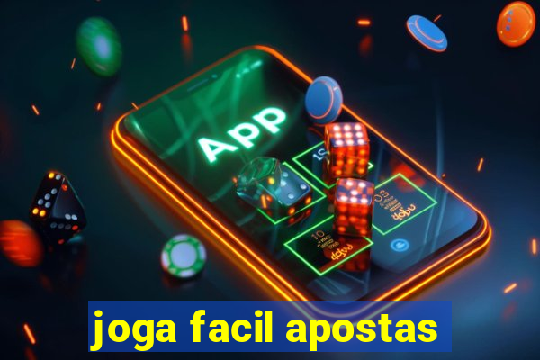 joga facil apostas