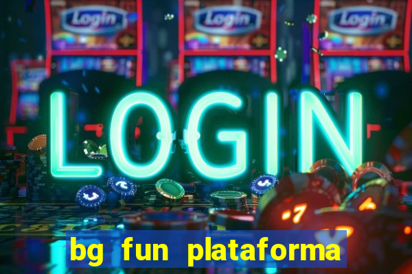 bg fun plataforma de jogos