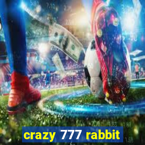 crazy 777 rabbit