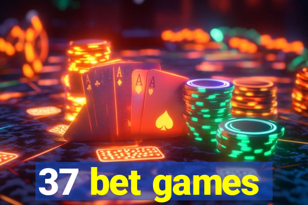 37 bet games