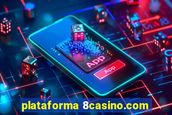 plataforma 8casino.com