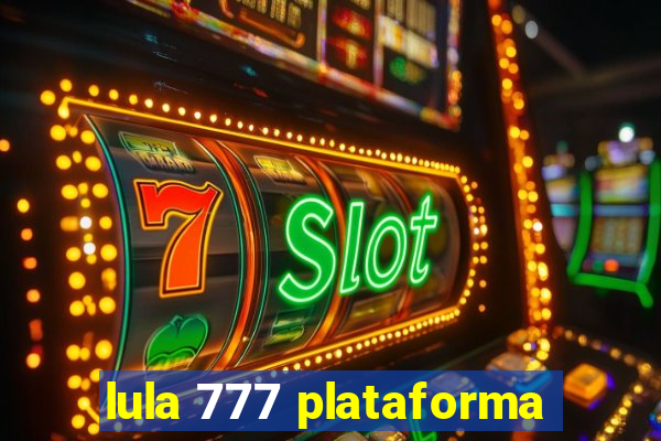 lula 777 plataforma