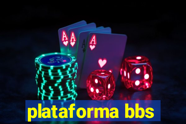 plataforma bbs