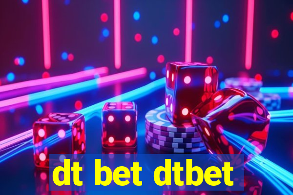 dt bet dtbet