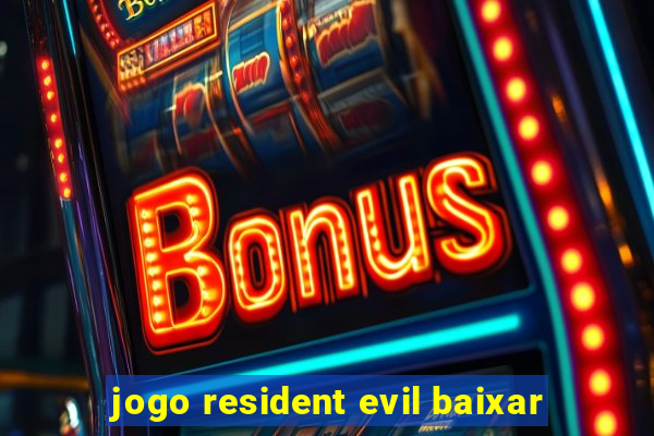 jogo resident evil baixar