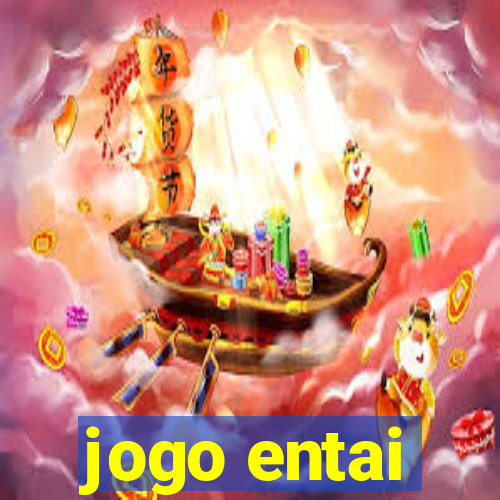 jogo entai