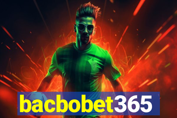 bacbobet365