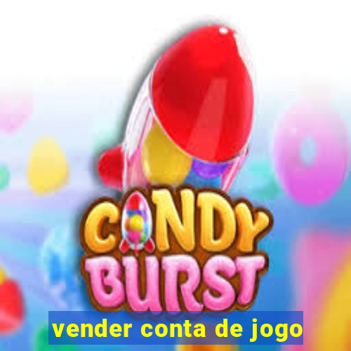 vender conta de jogo