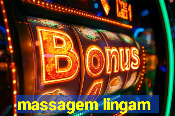 massagem lingam