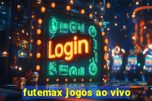 futemax jogos ao vivo