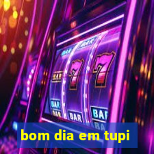 bom dia em tupi