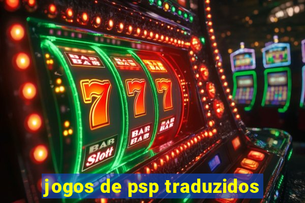 jogos de psp traduzidos