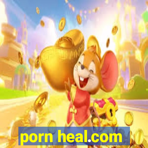 porn heal.com