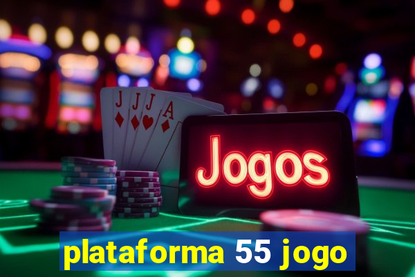 plataforma 55 jogo