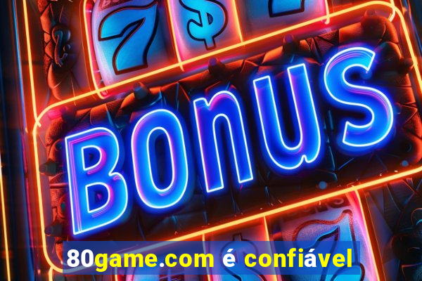 80game.com é confiável