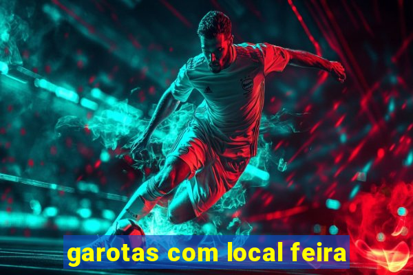 garotas com local feira