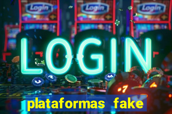 plataformas fake para brincar