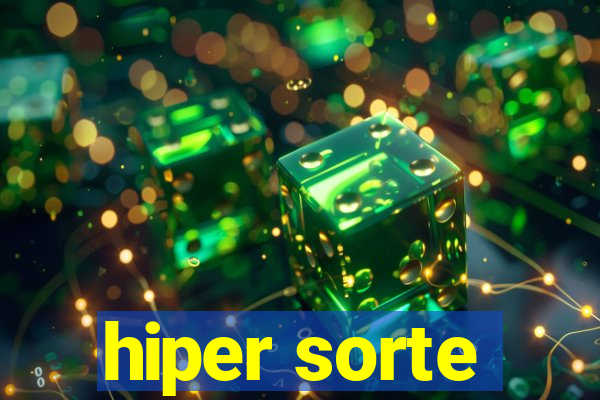 hiper sorte