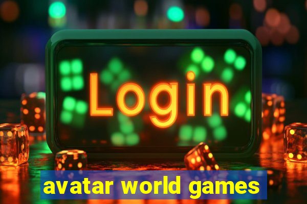 avatar world games