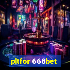 pltfor 668bet