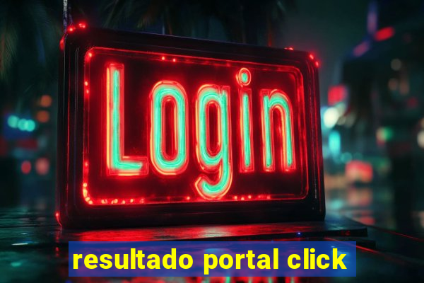 resultado portal click