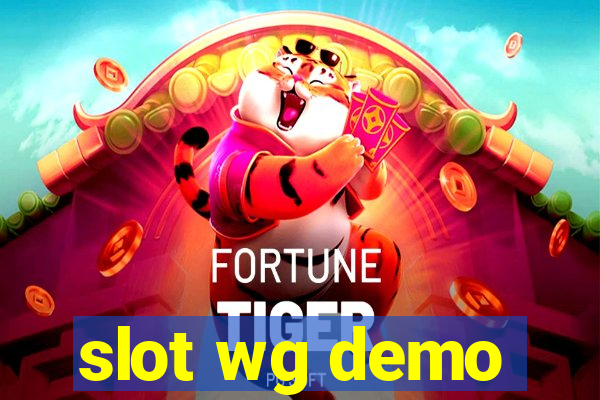 slot wg demo