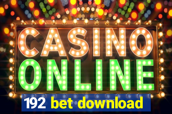 192 bet download