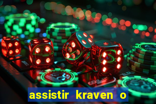 assistir kraven o caçador dublado