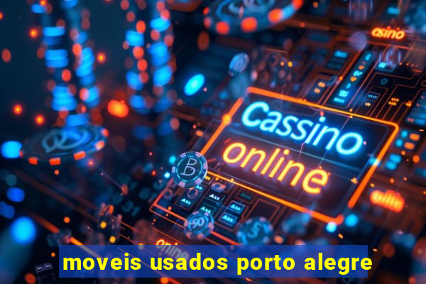 moveis usados porto alegre