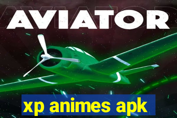 xp animes apk