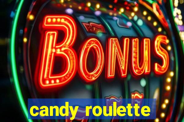 candy roulette