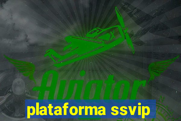 plataforma ssvip