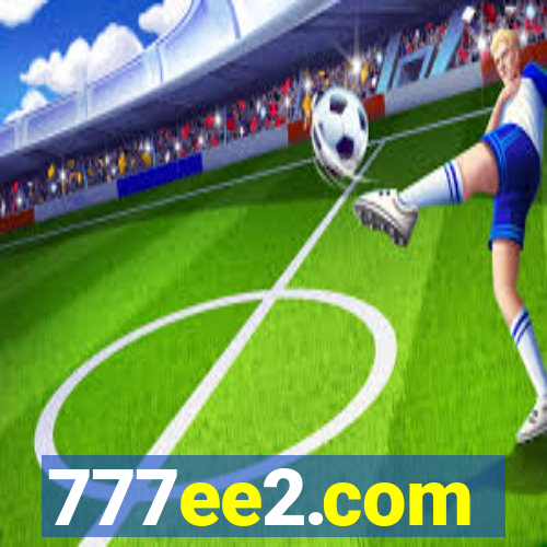 777ee2.com