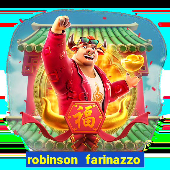 robinson farinazzo biografia wikipedia