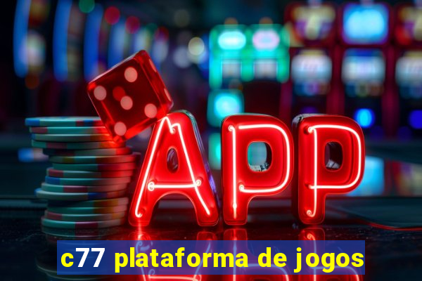 c77 plataforma de jogos