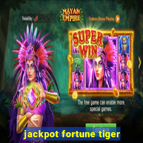 jackpot fortune tiger