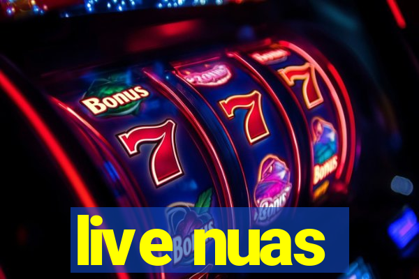 live nuas