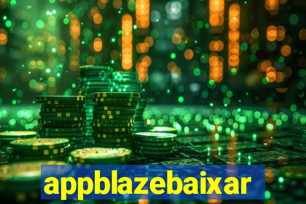 appblazebaixar