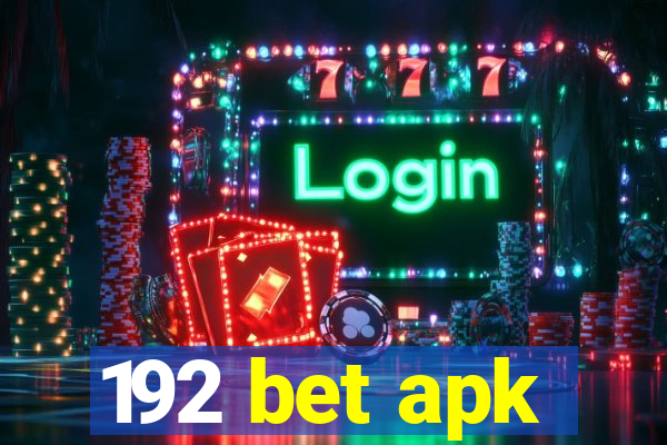 192 bet apk